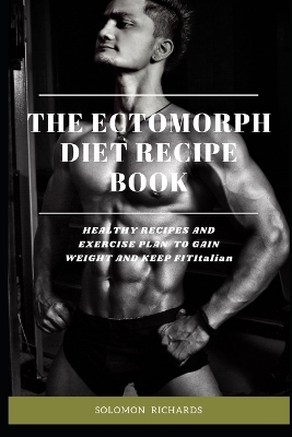 Book cover for The Ectomorph Diet Recipe Book