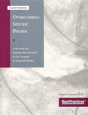 Book cover for Overcoming Specific Phobia - Client Manual