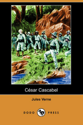 Cover of Cesar Cascabel (Dodo Press)