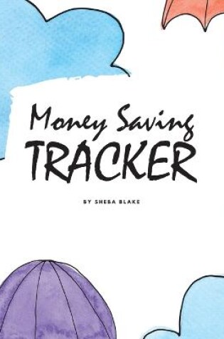 Cover of Money Saving Tracker - $10K USD Saving Challenge (8x10 Softcover Log Book / Tracker / Planner)