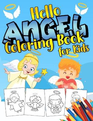 Book cover for Hello Angel Coloring Book for Kids