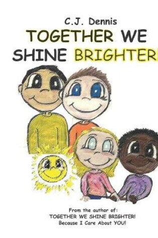 Cover of Together We Shine Brighter!