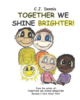 Book cover for Together We Shine Brighter!