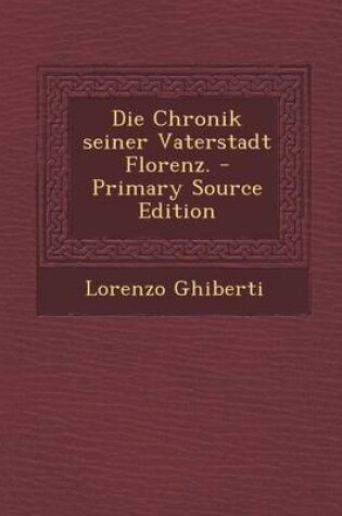 Cover of Die Chronik Seiner Vaterstadt Florenz.