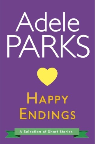 Cover of Happy Endings: A Selection Of Short Stories
