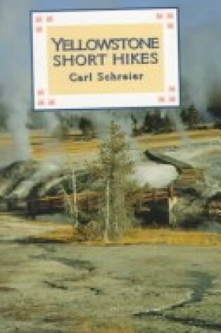 Cover of Yellowstone Short Hikes