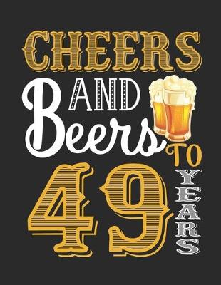 Book cover for Cheers And Beers To 49 Years