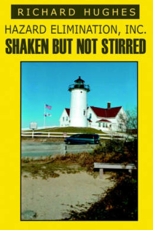 Cover of Hazard Elimination Inc., Shaken, But Not Stirred