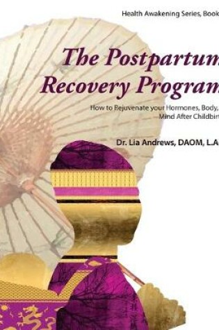 Cover of The Postpartum Recovery Program(TM)