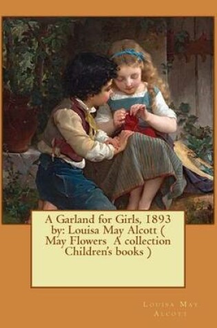 Cover of A Garland for Girls, 1893 by