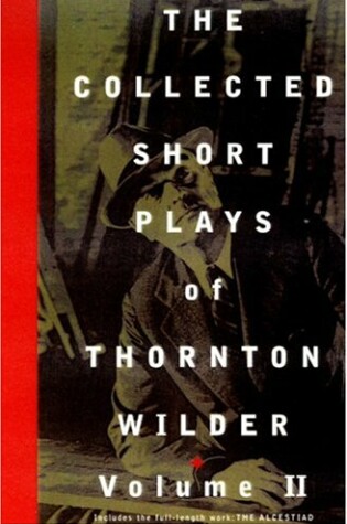 Cover of Collected Short Plays/Wilder/Vol1