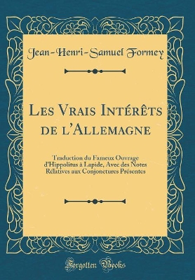 Book cover for Les Vrais Interets de l'Allemagne