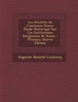 Book cover for Les Pontifes de L'Ancienne Rome