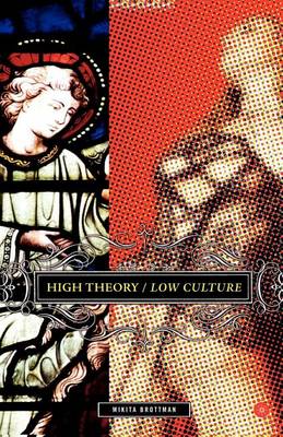 Book cover for High Theory/Low Culture