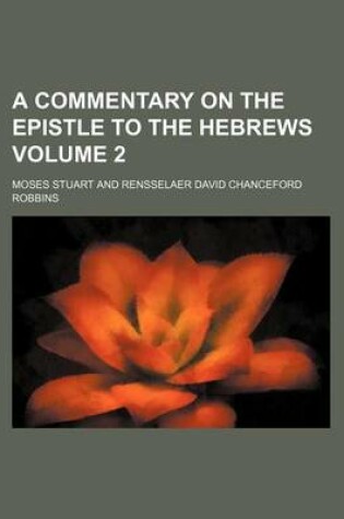 Cover of A Commentary on the Epistle to the Hebrews Volume 2