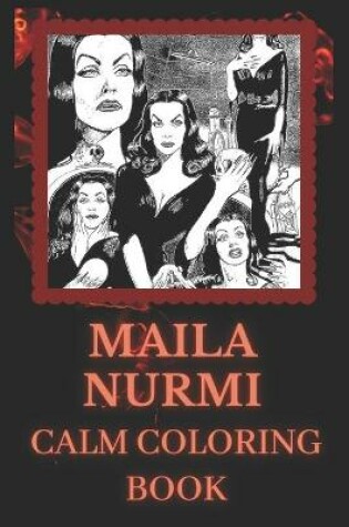 Cover of Maila Nurmi Calm Coloring Book