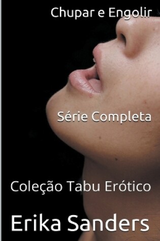 Cover of Chupar e Engolir. Série Completa