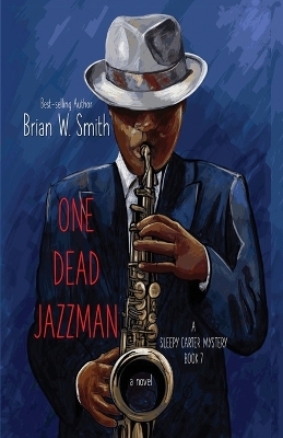 Cover of One Dead Jazzman (A Sleepy Carter Mystery - Book 7)