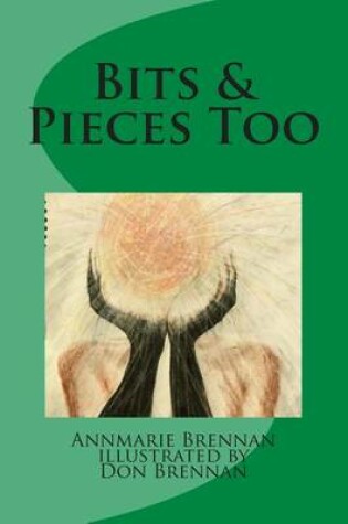 Cover of Bits & Pieces Too