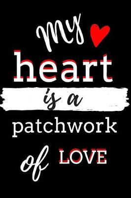 Book cover for My Heart Is a Patchwork of Love