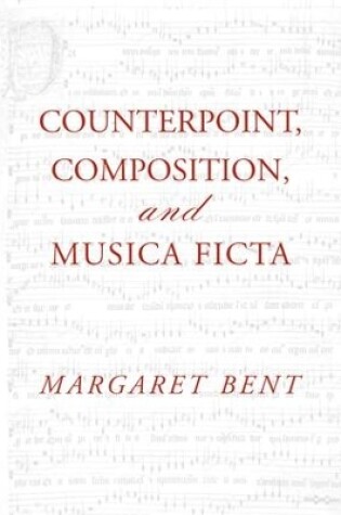 Cover of Counterpoint, Composition and Musica Ficta