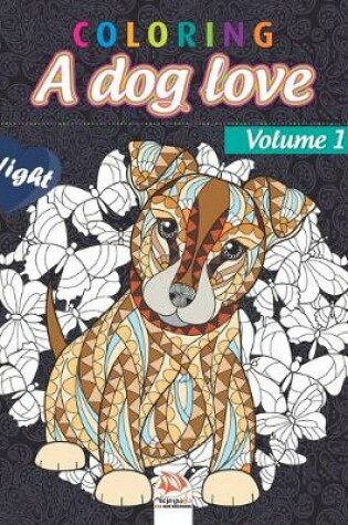 Cover of Coloring A dog love - Volume 1- night