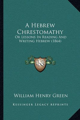 Book cover for A Hebrew Chrestomathy a Hebrew Chrestomathy