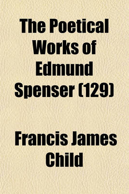 Book cover for The Poetical Works of Edmund Spenser (129)