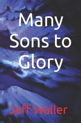 Cover of Many Sons to Glory