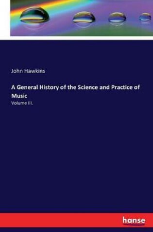 Cover of A General History of the Science and Practice of Music