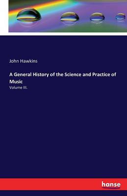 Book cover for A General History of the Science and Practice of Music