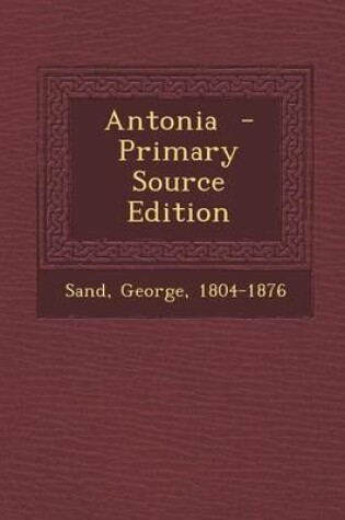 Cover of Antonia - Primary Source Edition