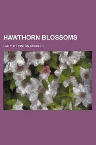 Cover of Hawthorn Blossoms