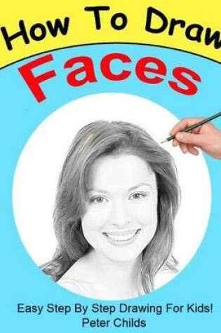 Cover of How to Draw Faces