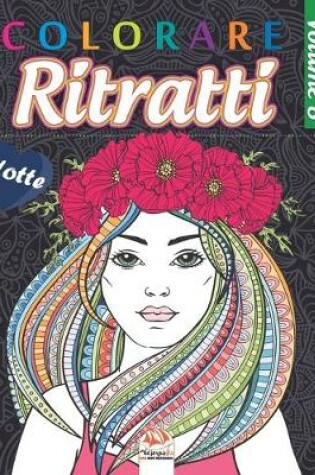 Cover of Colorare Ritratti 8 - Notte