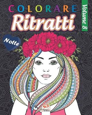 Cover of Colorare Ritratti 8 - Notte