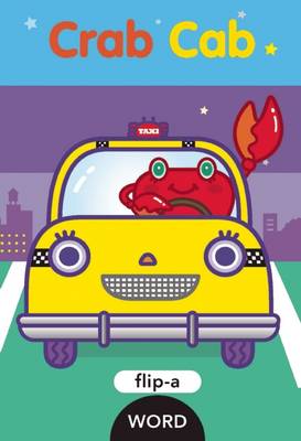Book cover for Flip-A-Word: Crab Cab