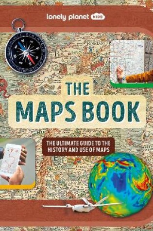 Cover of Lonely Planet Kids The Maps Book