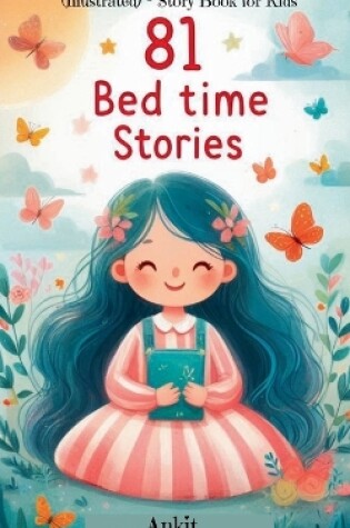 Cover of 81 Bed time Stories (Illustrated) - Story Book for Kids