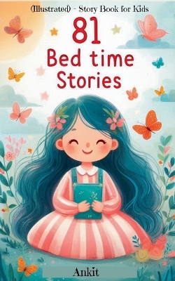 Book cover for 81 Bed time Stories (Illustrated) - Story Book for Kids