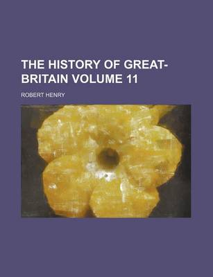 Book cover for The History of Great-Britain Volume 11