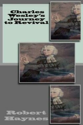 Cover of Charles Wesley's Journey to Revival