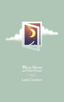 Book cover for White Horse and Other Poems