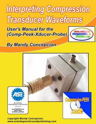 Book cover for Interpreting Compression Transducer Waveforms