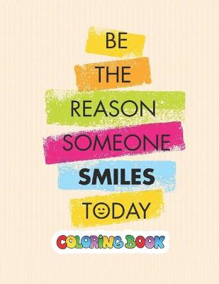 Book cover for Be The Reason Someone Smiles Today