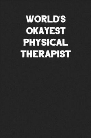 Cover of World's Okayest Physical Therapist