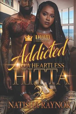 Book cover for Addicted To A Heartless Hitta 2