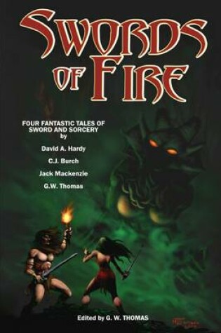 Cover of Swords of Fire: Four Fantastic Tales of Sword and Sorcery
