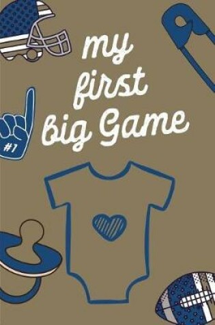 Cover of My First Big Game