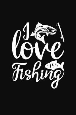 Book cover for I Love Fishing